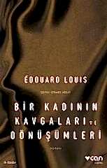 Bir Kadının Kavgaları ve Dönüşümleri