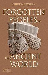Forgotten Peoples of the Ancient World