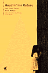 Houdini’nin Kutusu Kaçış Sanatı Üzerine